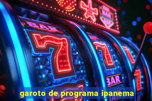 garoto de programa ipanema